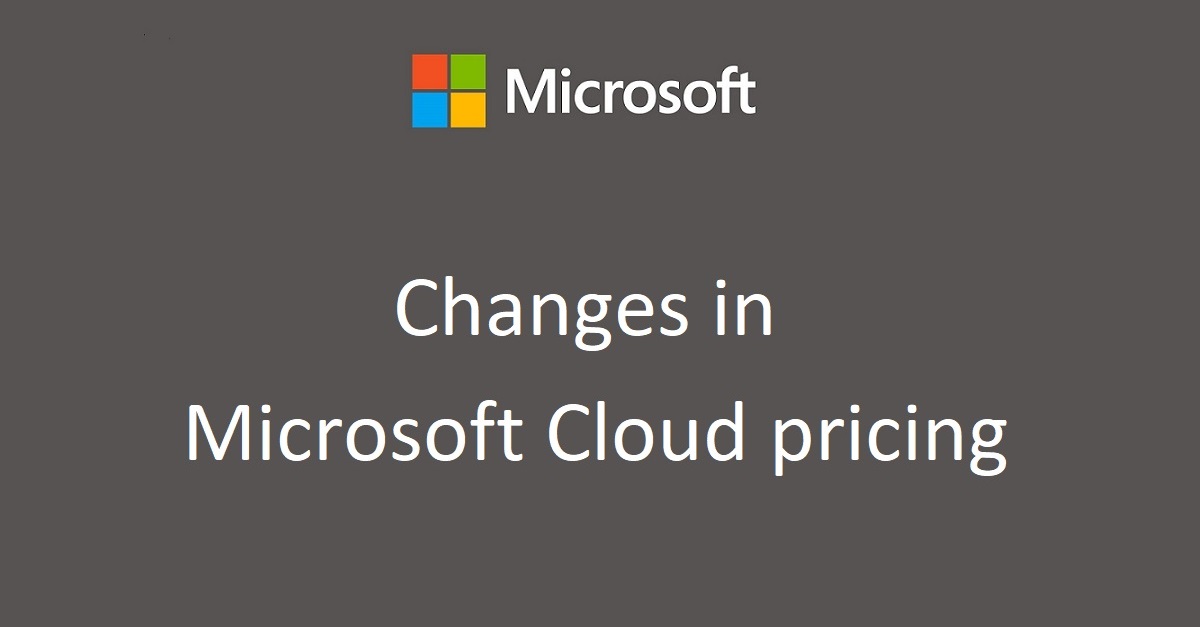 Changes in Microsoft Cloud pricing